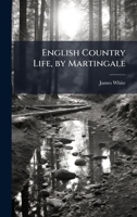 English Country Life, by Martingale 1023789426 Book Cover
