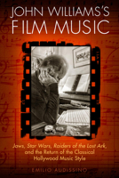 John Williams's Film Music 0299297349 Book Cover