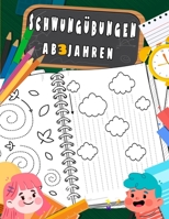 Schwungübungen Ab 3 Jahren: feinmotorik förderung kinder Kindergarten und Grundschule, Jungen, Mädchen -vorschulblock B08YQR6947 Book Cover