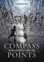 Compass Points: Meeting God Every Day at Every Turn 0829428100 Book Cover