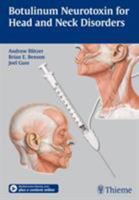 Botulinum Neurotoxin for Head and Neck Disorders 1604065850 Book Cover