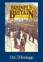 Brunel's Britain 0715323601 Book Cover