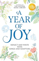 A Year of Joy: Reflect and Write with Songs and Scripture 0486855368 Book Cover