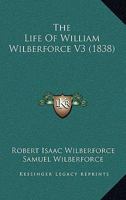 The Life Of William Wilberforce V3 1165699311 Book Cover