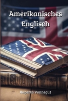 Amerikanisches Englisch (German Edition) 9628335456 Book Cover