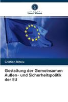 Gestaltung der Gemeinsamen Außen- und Sicherheitspolitik der EU 6202834285 Book Cover