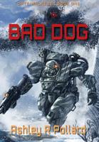Bad Dog 1912580020 Book Cover