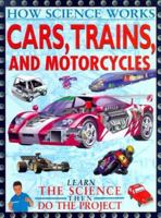 Cars, Trains, And Other Land (How Science Works) 0761311653 Book Cover