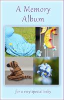 A Memory Album, for the loss of a very special baby 0972424199 Book Cover
