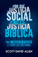 Por que justicia social no es justicia biblica 1648360173 Book Cover