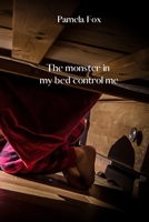 The monster in my bed control me 9502215605 Book Cover