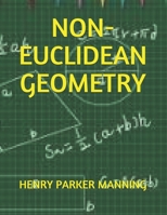 Non-Euclidean Geometry 1537076817 Book Cover