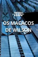 Os Macacos de Wilson (Portuguese Edition) 9893365627 Book Cover