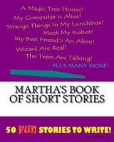Martha's Book of Short Stories 1522848789 Book Cover