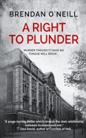 A Right to Plunder B087S9NWQ9 Book Cover