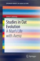 Studies in Oat Evolution: A Man's Life with Avena 3642305466 Book Cover