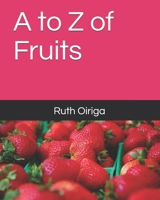 A to Z of Fruits 169743603X Book Cover