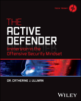 The Active Defender: Immersion in the Offensive Security Mindset 1119895219 Book Cover