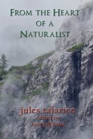 From the Heart of a Naturalist 1737824612 Book Cover