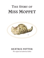 The Story of Miss Moppet 0723247900 Book Cover