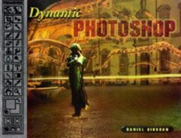 Dynamic Photoshop® 1558515623 Book Cover
