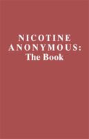 Nicotine Anonymous: The Book - Fifth Edition 0977011550 Book Cover