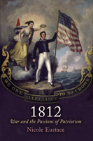 1812 (Early American Studies) 0812244311 Book Cover