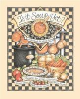 Is It Soup Yet? - Among Friends 0836269934 Book Cover