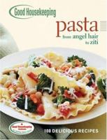Good Housekeeping Pasta: 100 Delicious Recipes (100 Best) 1588166716 Book Cover