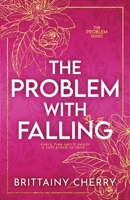 The Problem with Falling: Special Edition B0DVC6WWQN Book Cover