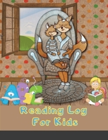 Reading Log For Kids: (8.5 x 11 Large) Reading Notebook For Ages 7 - 12 Child Friendly Layout 100 Record Pages 1716105749 Book Cover