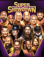 SUPER SHOWDOWN: Anxiety WWE Coloring Books For Adults And Kids Relaxation And Stress Relief B09C1YYZRT Book Cover