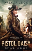 Pistol Daisy (Pistol Daisy, #1) 1732678235 Book Cover