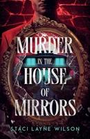 Murder in the House of Mirrors 1968532730 Book Cover