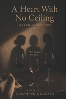 A Heart With No Ceiling B0GYYPGSYD Book Cover