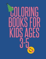 coloring books for kids ages 3-5: 50 Coloring Pages, Gift for Kids, Ages 3, 4, 5, Multi B08D54RBYW Book Cover