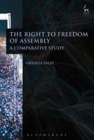 The Right to Freedom of Assembly: A Comparative Study 1509916016 Book Cover