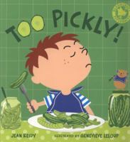Too Pickley! 1599903091 Book Cover