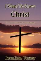 I Want To Know Christ: Studies in the Book of Philippians 1080391444 Book Cover