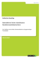 Interaktion beim simultanen Konferenzdolmetschen: Der Einfluss nonverbaler Kommunikation auf gegenseitiges Verständnis (German Edition) 3346150895 Book Cover