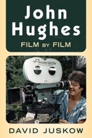 John Hughes: Film by Film 1036152006 Book Cover