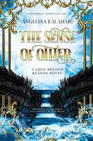 The Sense of Other: A Love Beyond Reason Novel 1739085108 Book Cover