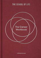The Career Workbook: Fulfilment at Work 1915087058 Book Cover