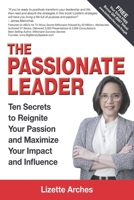 The Passionate Leader: 10 Secrets to Reignite Your Passion and Maximize Your Impact & Influence B0DQ61WF4X Book Cover
