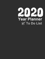 2020 Year Planner - To Do List: 2020-21 Calendar with Monthly Planner To Do List 1676358641 Book Cover