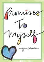 Promises to Myself 1573244023 Book Cover