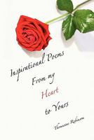 Inspirational Poems from My Heart to Yours 1453555684 Book Cover