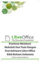 Panduan Membuat Makalah Dan Tesis Dengan Free Software Libre Office Edisi Bahasa Indonesia 0464098122 Book Cover