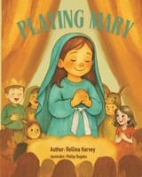Playing Mary B0FNN9Y28P Book Cover