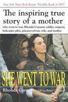 She Went to War: The Rhonda Cornum Story 0891414630 Book Cover